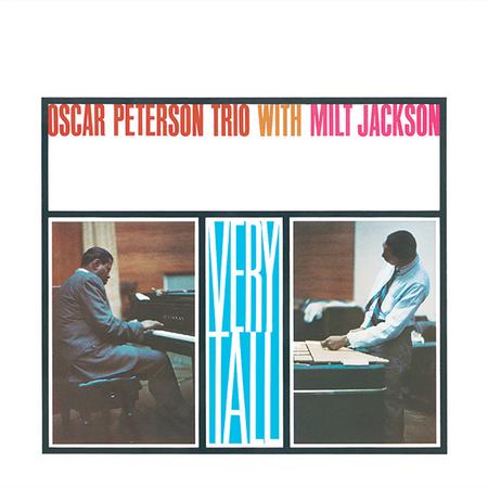 Oscar Peterson Trio with Milt Jackson – Very Tall Album Cover for Oscar Peterson Trio with Milt Jackson – Very Tall