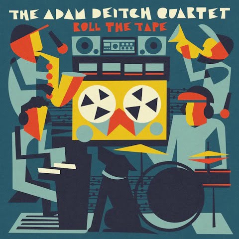 Album Cover for Adam Deitch Quartet, Roll the Tape