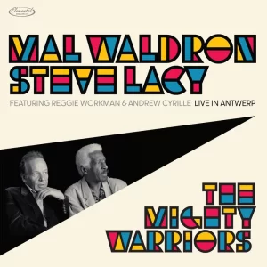 Album Cover for Mal Waldron & Steve Lacy - The Mighty Warriors Live In Antwerp