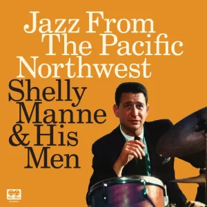 Album Cover for Shelly Manne - Jazz From The Pacific Northwest