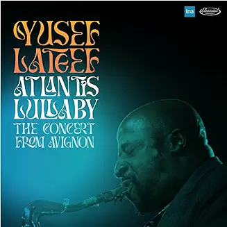 Yusef Lateef – Atlantis Lullaby – Elemental Music