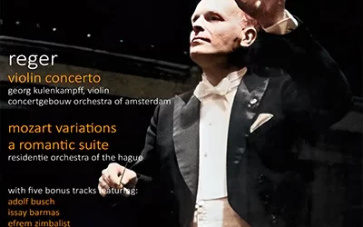 Reger – Violin Concerto, Romantic Suite, Mozart Variations; Willem von Otterloo conducting – Pristine Audio