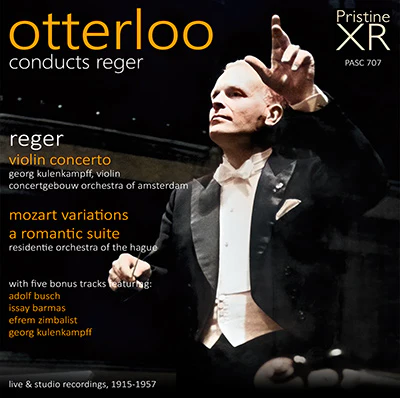 Reger – Violin Concerto, Romantic Suite, Mozart Variations; Willem von Otterloo conducting – Pristine Audio
