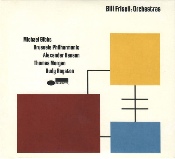 Bill Frisell – Orchestras – Blue Note