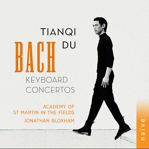 Tianqi Du – Bach Keyboard Concertos, Goldberg Variations – Naïve