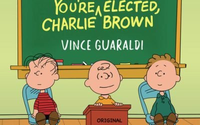Vince Guaraldi: You’re Not Elected Charlie Brown – Original Soundtrack Recording – Lee Mendelson Film Productions