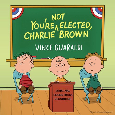 Album Cover for Vince Guaraldi - You're Not Elected, Charlie Brown