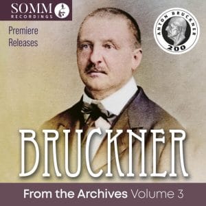 Album Cover for Bruckner From the Archives, 3