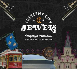 Album Cover for Delfeayo Marsalis - Crescent City Jewels