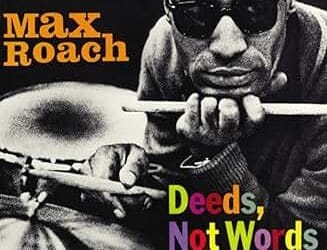 Max Roach – Deeds, Not Words – Craft Recordings