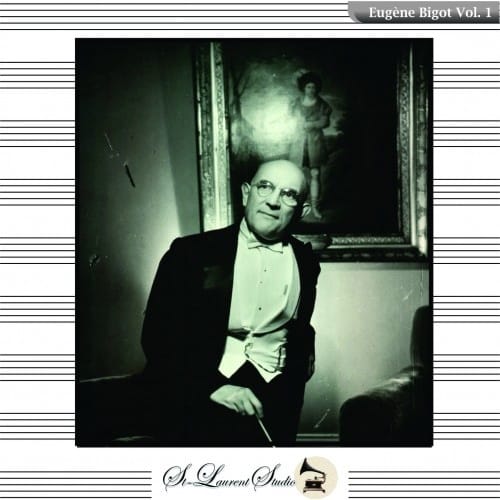 Eugene Bigot, Vol. 1 – Works of Wagner, Brahms, Borodin, Khachaturian – Yves St-Laurent