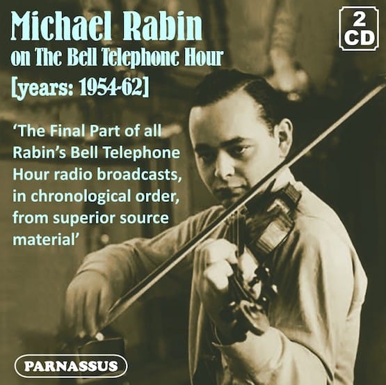 Michael Rabin: The Bell Telephone Hour, Vol. 2 (1954-62) – Classical and Romantic Music for Violin and Orchestra – Parnassus