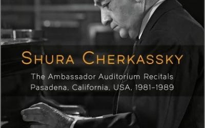 Shura Cherkassky: The Ambassador Auditorium Recitals – First Hand Records