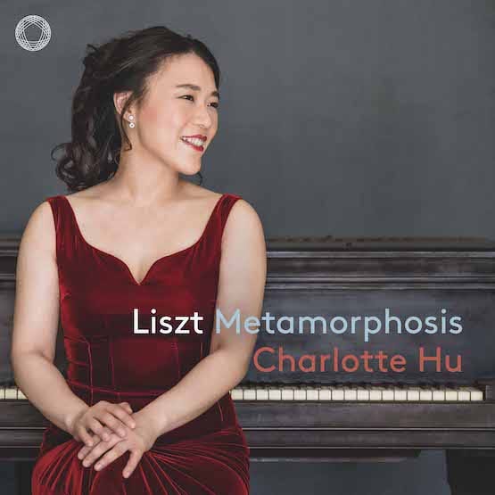 Charlotte Hu – Liszt Metamorphosis – Pentatone