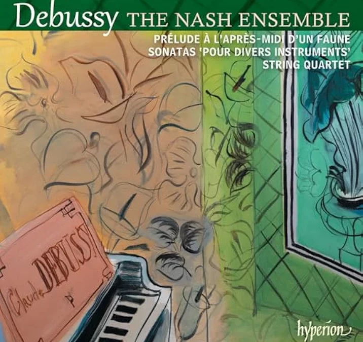 Nash Ensemble – Debussy, Late Chamber Works – Hyperion