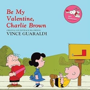 Album Cover for Vince Guaraldi - Be My Valentine, Charlie Brown