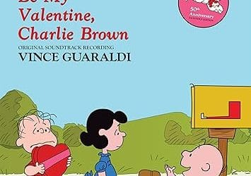 Vince Guaraldi – Be My Valentine, Charlie Brown – 50th Anniversary Edition, Lee Mendelson Film Productions