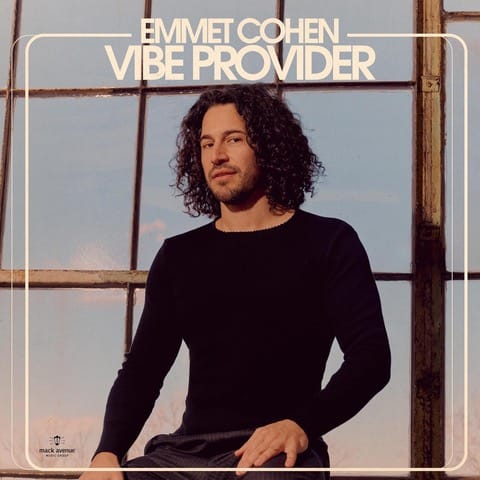 Emmet Cohen – Vibe Provider – Mack Avenue Music Group