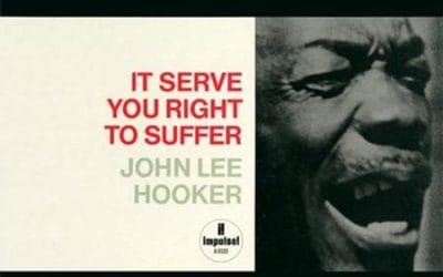 John Lee Hooker – It Serve You Right To Suffer – Acoustic Sounds Series