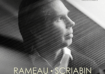 Juho Pohjonen – Piano works of Rameau, Scriabin – Orchid Classic