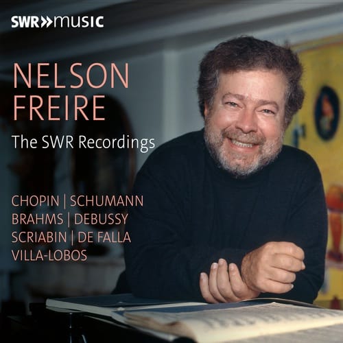 Nelson Freire: The SWR Recordings – SWR