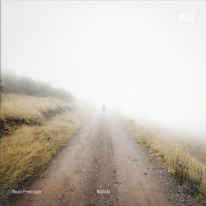 Album Cover for Noah Preminger Ballads 