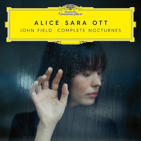 John Field: Complete Nocturnes – Alice Sara Ott, piano – Deutsche Grammophon