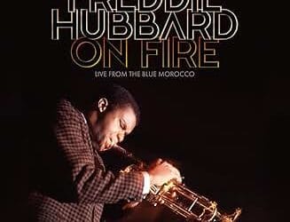 Freddie Hubbard – On Fire: Live From The Blue Morocco – Resonance Records