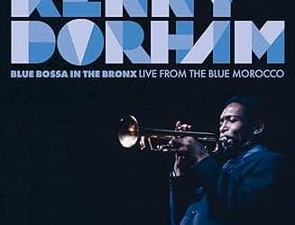 Kenny Dorham – Blue Bossa in the Bronx – Record Store Day