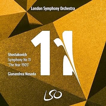SHOSTAKOVICH: Symphony No. 11 – London Symphony Orchestra/ Gianandrea Noseda – LSO Live