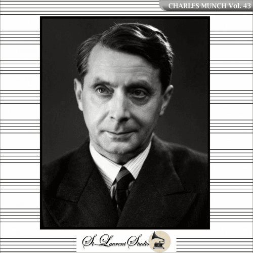 Charles Munch Vol. 43 – Bach, Prokofiev, Schmitt, Roussel, Berlioz, Ravel – Yves St-Laurent