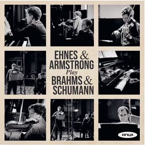 James Ehnes, Andrew Armstrong – Brahms Viola Sonatas, Schumann Märchenbilder – Onyx
