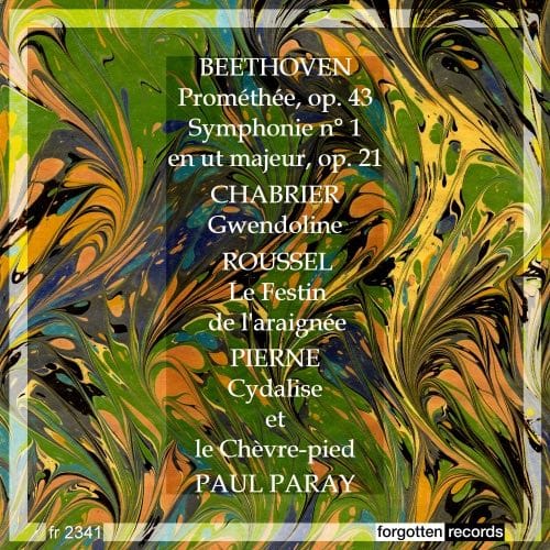 Paul Paray Conducts – Beethoven, Chabrier, Roussel, Pierne – Forgotten Records