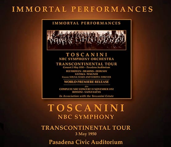 Toscanini in Pasadena – 1950 Transcontinental Tour, NBC Symphony – Immortal Performances