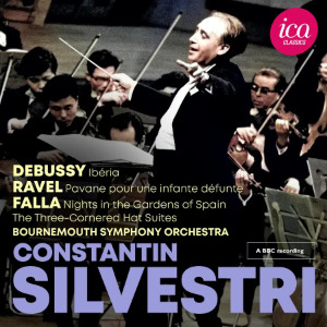 Silvestri Conducts  – Debussy, Ravel, Falla – ICA