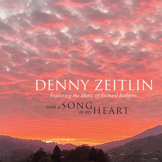 Denny Zeitlin – With a Song In My Heart: Exploring The Music of Richard Rodgers – Sunnyside