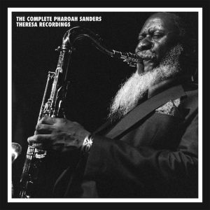 The Complete Pharoah Sanders Theresa Recordings