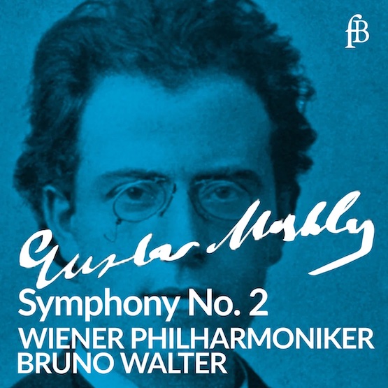 MAHLER: Symphony No. 2, “Resurrection” – Vienna Philharmonic Orchestra/ Bruno Walter – Fra Bernardo Records