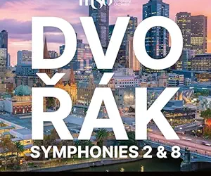 DVORÁK: Symphony Nos. 8 & 2 – Melbourne Symphony Orchestra/ Jaime Martín – MSO