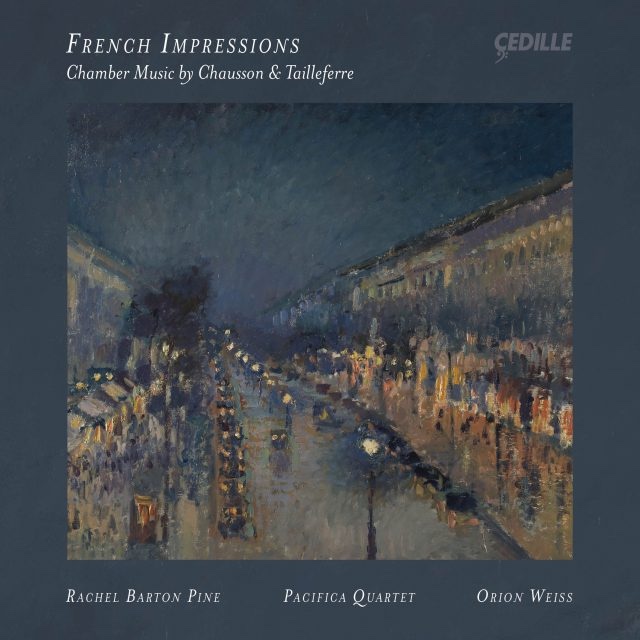 Rachel Barton Pine – French Impressionism: Chamber Music by Chausson & Taillefaire – Cedille