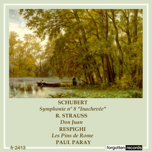 Paul Paray Conducts – Schubert, Strauss, Respighi; Detroit Symphony Orchestra – Forgotten Records