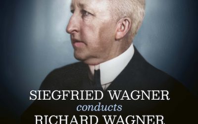 Siegfried Wagner conducts Richard Wagner – Bayreuth Festival Orchestra; Berlin State Opera Orchestra; London Symphony Orchestra – SOMM Ariadne