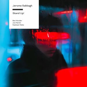 Album Cover for: Jerome Sabbagh - Stand Up!