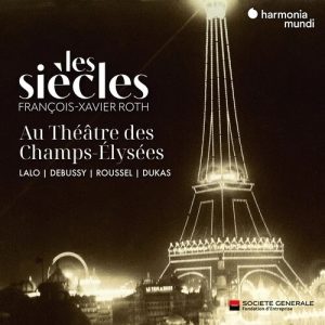 Album Cover for Les Siecles - Lalo, Debussy, Dukas, Roussel
