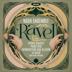 Album Cover for Nash Ensemble Plays Ravel