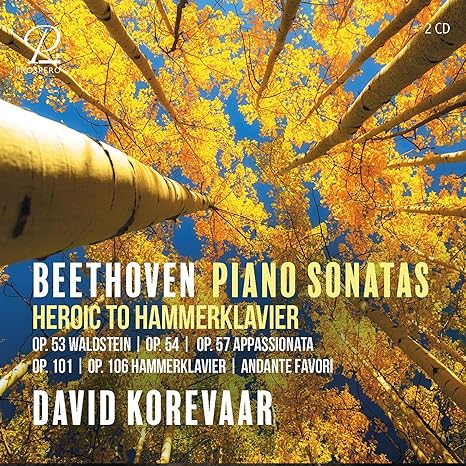 Heroic to Hammerklavier – Korevaar plays Beethoven: Waldstein, Apassionata, Hammerklavier – Prospero Records