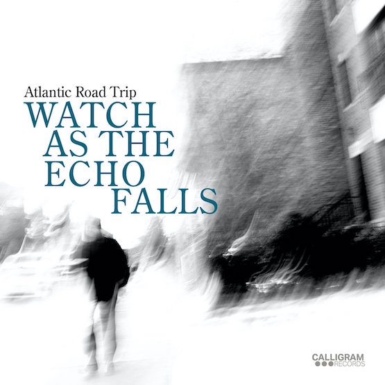 Album Cover for Atlantic Road Trip - Watch as the Echo Falls