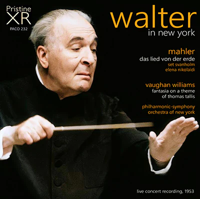 Bruno Walter in New York – Vaughan Williams: Fantasy on a Theme by Thomas Tallis; Mahler: Das Lied von der Erde – Pristine Audio