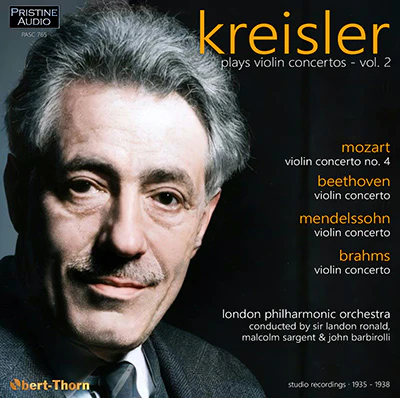 KREISLER plays Violin Concertos, Vol. 2 – Concertos by Mozart, Beethoven, Mendelssohn, Brahms – Pristine Audio