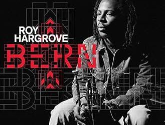Roy Hargrove – Bern – Time Traveler Recordings
